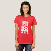 Reden Sie nicht einfach mit einem weißen Zitat rot T-Shirt (Vorne ganz)