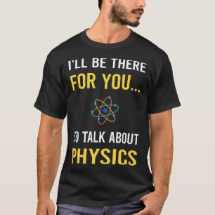 Reden über Physik T-Shirt