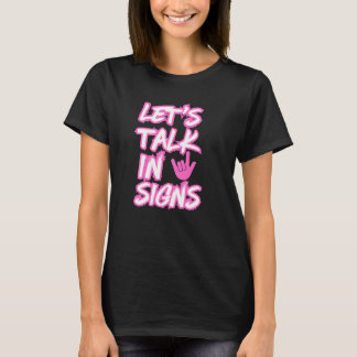 Reden wir in Zeichen - Gehörvolles Bewusstsein T-Shirt
