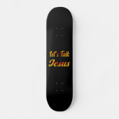 Reden wir Jesus Skateboard (Vorderseite)