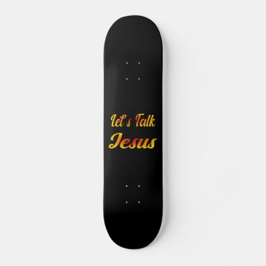 Reden wir Jesus Skateboard (Vorderseite)