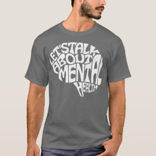 Reden wir über das Thema Psychische Gesundheit Geh T-Shirt