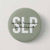 Redepathologe Redetherapeutin SLP Button (Vorderseite)