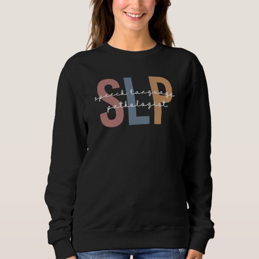 Redepathologe Redetherapeutin SLP Sweatshirt (Vorderseite)