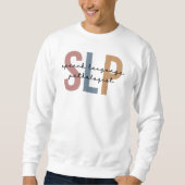 Redepathologe Redetherapeutin SLP Sweatshirt (Vorderseite)