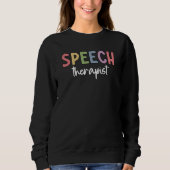 Redepathologe Redetherapeutin SLP Sweatshirt (Vorderseite)