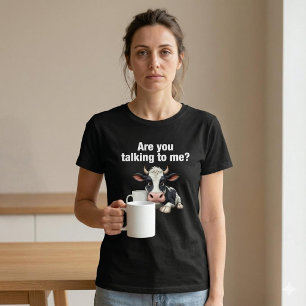 Redest du mit mir? Lustige Kuh Kaffee T-Shirt