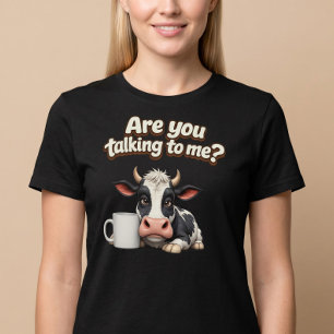 Redest du mit mir? Lustiger Kuh-Kaffee T-Shirt