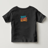 Redest du mit mir? T-Shirt (Rückseite)