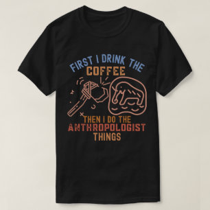 Redewendungen der Anthropologie, Anthropologie-Stu T-Shirt