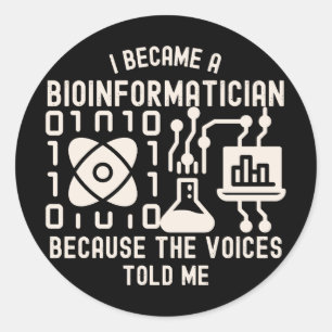 Redewendungen der Bioinformatik, Phd in Bioinforma Runder Aufkleber