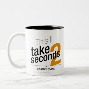 Redewendungen des Jacks - dieses nimmt 2 Sekunden Zweifarbige Tasse