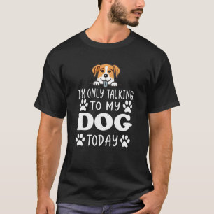Redewendungen für Hunde Frauen Familienfreunde 6 T-Shirt