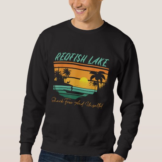 Redfish Lake Shark Free and Unsalted Funny Nature Sweatshirt (Vorderseite)