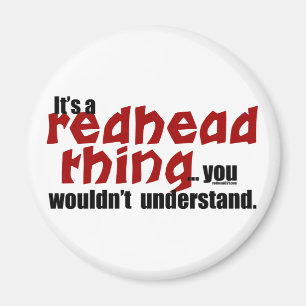 Redhead-Sache Magnet