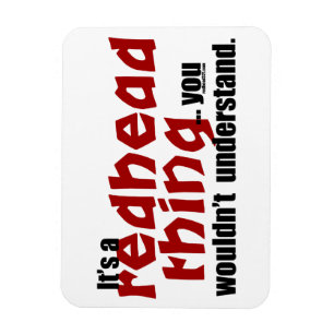Redhead Thing Magnet
