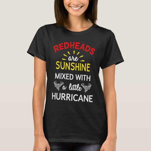 Redheads Are Sunshine Mixed With A Little Hurrican T-Shirt (Vorderseite)
