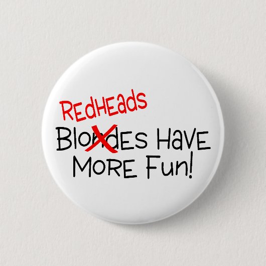 Redheads haben mehr Spaß Button (Vorderseite)