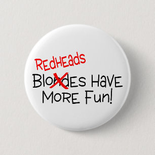 Redheads haben mehr Spaß Button
