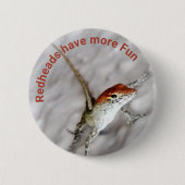 Redheads haben mehr Spaß Lizard Button (Vorderseite)