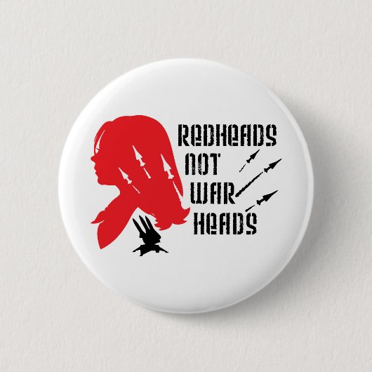 Redheads-nicht Gefechtsköpfe Button (Vorderseite)
