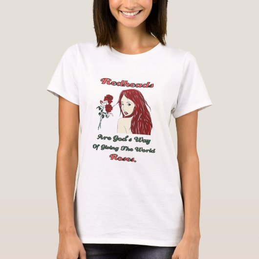 Redheads sind Gottes Rose T - Shirt (Vorderseite)