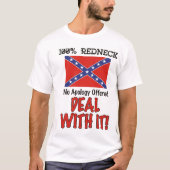 Redneck 100%! Keine Entschuldigung angeboten - T-Shirt (Vorderseite)