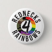 Redneck 4 Rainbows Button (Vorderseite)