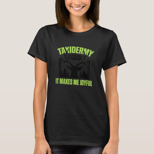 Redneck Animal Taxidermist Taxidermy_1 T-Shirt (Vorderseite)