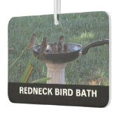 Redneck Bird Bath Air Freshener Autolufterfrischer (Links)