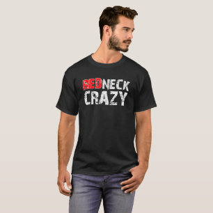 Redneck Crazy Lustiger T-Shirt schwarz