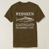Redneck-Fangbänder-Maßnahme 1356  T-Shirt (Design vorne)