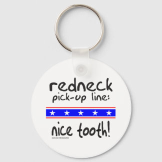 REDNECK PICK-UP LINE NICE TOOTH T - SHIRT SCHLÜSSELANHÄNGER