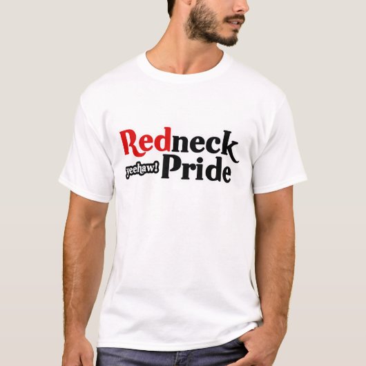 Redneck Pride Yeehaw Parody T-Shirt (Vorderseite)