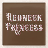 Redneck-Prinzessin Fancy Text Glasuntersetzer (Vorderseite)