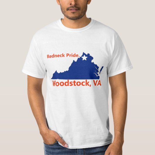 Redneck-Stolz-Shirt. Woodstock, VA T-Shirt (Vorderseite)