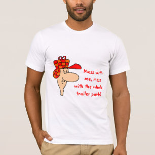 Redneck, Verwirrung mit dem ganzen Anhänger-Park. T-Shirt
