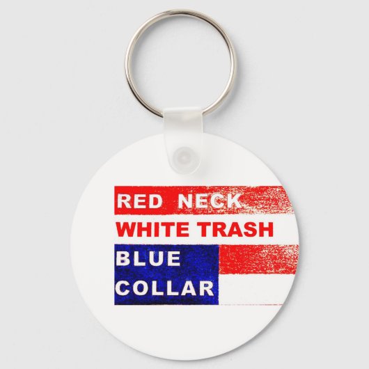 Redneck White Trash Blue Collar Key Fob Schlüsselanhänger (Vorderseite)