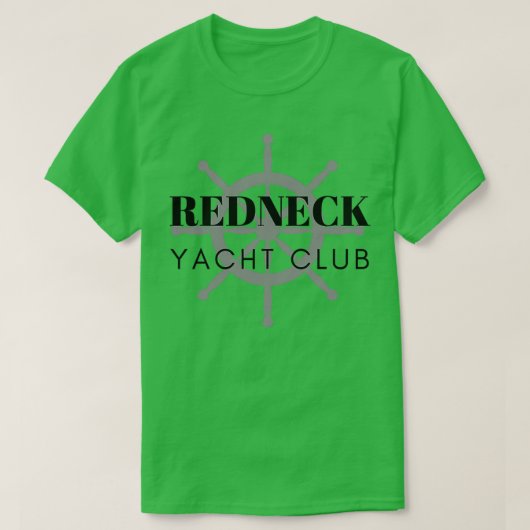 Redneck Yacht Club T-Shirt (Design vorne)