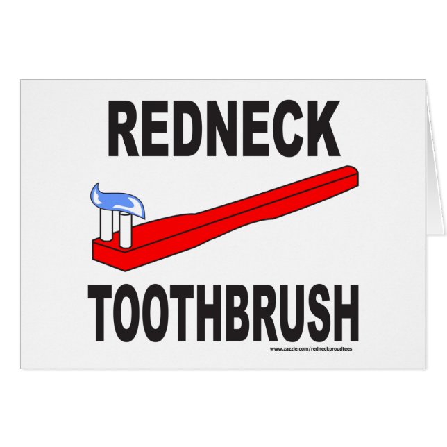 REDNECK-ZAHNBÜRSTE-T - SHIRTS UND GESCHENKE (Vorderseite (Horizontal))