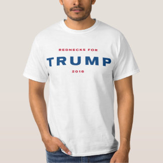 Rednecken für Trumpf 2016 T-Shirt