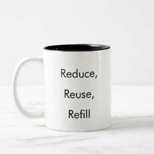 Reduzieren, wiederverwenden, Nachfüllen lustiger K Zweifarbige Tasse