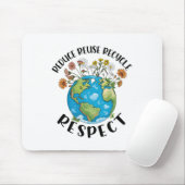 Reduzierung der Wiederverwendung Recycle Respektto Mousepad (Mit Mouse)
