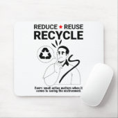 Reduzierung, Wiederverwendung, Recycle _ Umweltsch Mousepad (Mit Mouse)