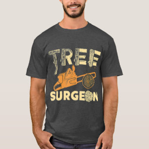 ree Surgeon Funny Arborist Geschenk T-Shirt