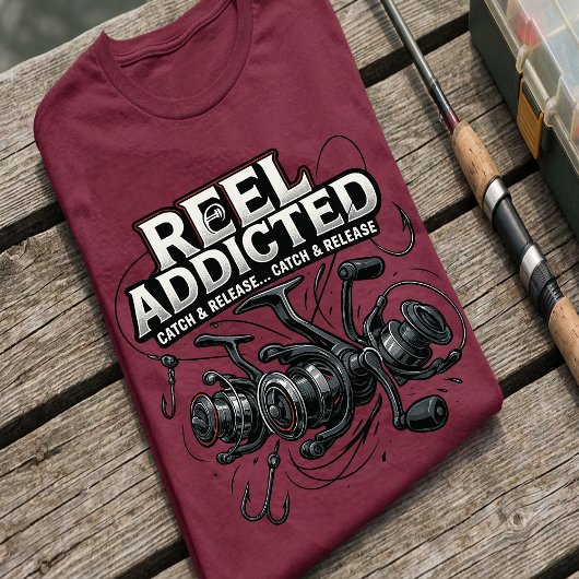 Reel Addicted | Funny Catch & Release Fishing T-Shirt