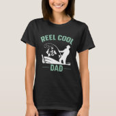 Reel Cool Dad Fishing Rure Structure Spoon Papa Da T-Shirt (Vorderseite)