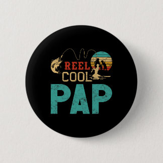 Reel Cool Pap Fishing Father’s Day Gift For Fisher Button