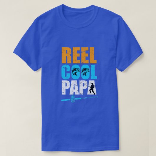 Reel cool Papa Fischen Vater T-Shirt (Design vorne)