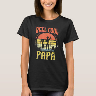 Reel Cool Papa Fishing Daddy Vatertag Fischer T-Shirt